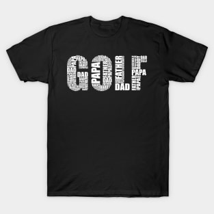 Golf Lover Dad - Funny Golfer Gift For Father T-Shirt